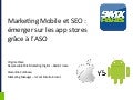 Aso : App Store Optimisation et le marketing mobile