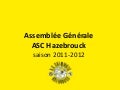 Assemblée Générale 2012 de l&rsquo;ASC Hazebrouck