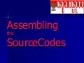 Assembling the Sourcecodes