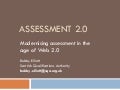 Assessment 2.0 presentation for E-Learning Alliance