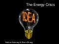The Energy Crisis | Biocity Studio