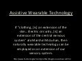 Assistive wearable tech