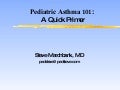 Asthma 2009: A Quick Primer