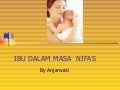 Asuhan pada ibu nifas