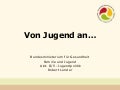 "Von Jugend an..." am A-Tag ´08
