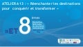 Atelier 13 - Réenchanter les destinations pour conquérir et transformer - ET8