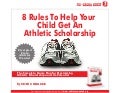 The 8 Rules to Help Your Child Get an Athletic Scholarship