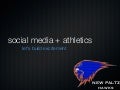 SUNY New Paltz: Social Media + Athletics -- let&rsquo;s build excitement