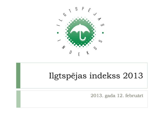 Ilgtspējas indeksa 2013 atklāšana