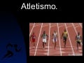Atletismo.