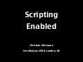 Scripting Enabled - How to make the web more accessible with JavaScript and Flash