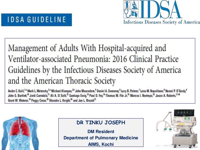 VAP/HAP management guidelines by IDSA/ATS (2016) Dr.Tinku Joseph