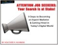 Attention Job Seekers: Your Search is at Stake! 9 Steps to Becoming an Expert Marketer & Getting Hired in Today&rsquo;s Digital World