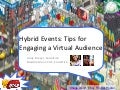 Hybrid Events: Tips for Engaging a Virtual Audience