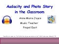 Audacity And Photo Story In The Classroom