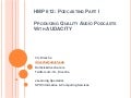 HMP 612 Audio4 Podcasting Part I