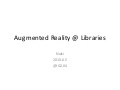 Augmented reality @ libraries