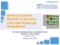 Online Content Model in Europe: Film and Video go Broadband