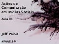 FAAP - CECMS - Turma 04 - Aula 01 - Jeff Paiva