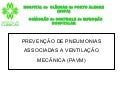 Prevenção de Pneumonia Associada a Ventilação Mecânica