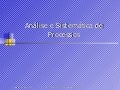 Aulas - Análise de Processos - 2005 - Prof. Sergio.Jr