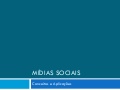 Aulas - Mídias Sociais - 2009
