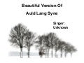 Beautiful Version Of Auld Lang Syne