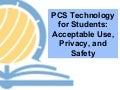 PCS - Acceptable Use Presentation
