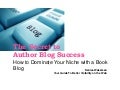 The Secret to Author Blog Success