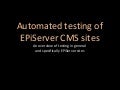 Automated Testing Of EPiServer CMS Sites
