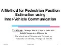 (Slides) A Method for Pedestrian Position Estimation using Inter-Vehicle Communication