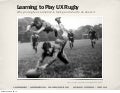 Learning to Play UX Rugby