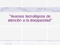 ATeDis: Avances tecnologicos de atencion a la diversidad