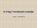 A Világ 7 természeti csodája