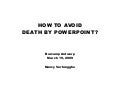 Avoiding Death By Powerpoint Slideshare