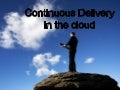 Continuous Delivery in the AWS Cloud