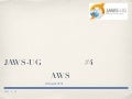 受験者が語るAWS認定プログラム -JAWS-UG 京都勉強会 #4-