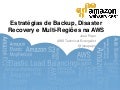 Estratégias de Disaster Recovery e Multi Regiões na Nuvem da AWS