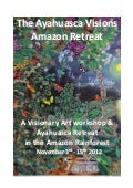 Ayahuasca and Visionary Art Retreat 2012