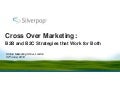 B2B B2C Marketing Strategies That Work for Both