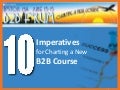 10 Imperatives for Charting a New B2B Marketing Course