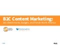 B2C Content Marketing: 2013 Benchmarks, Budgets, and Trends—North America