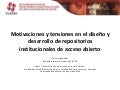 Repositorios institucionales de acceso abierto:  motivaciones y tensiones en los grupos sociales involucrados en su desarrollo