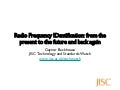 Radio Frequency IDentification: from the present to the future and back again