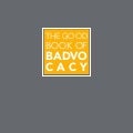 The Good Book on Badvocacy