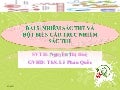BÀI 5: NHIỄM SẮC THỂ VÀ ĐỘT BIẾN CẤU TRÚC NHIỄM SẮC THỂ