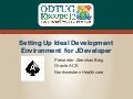 Setting Up Ideal Development Environment for JDeveloper