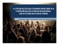 Apresentação TCC "A utilização do crowdsourcing na comunicação organizacional: um estudo exploratório"