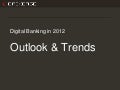 Digital Banking in 2012