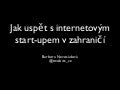 Jak uspět se startupem v zahraničí